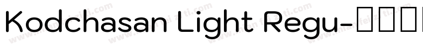 Kodchasan Light Regu字体转换